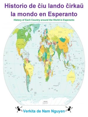 cover image of Historio de ĉiu lando ĉirkaŭ la mondo en Esperanto